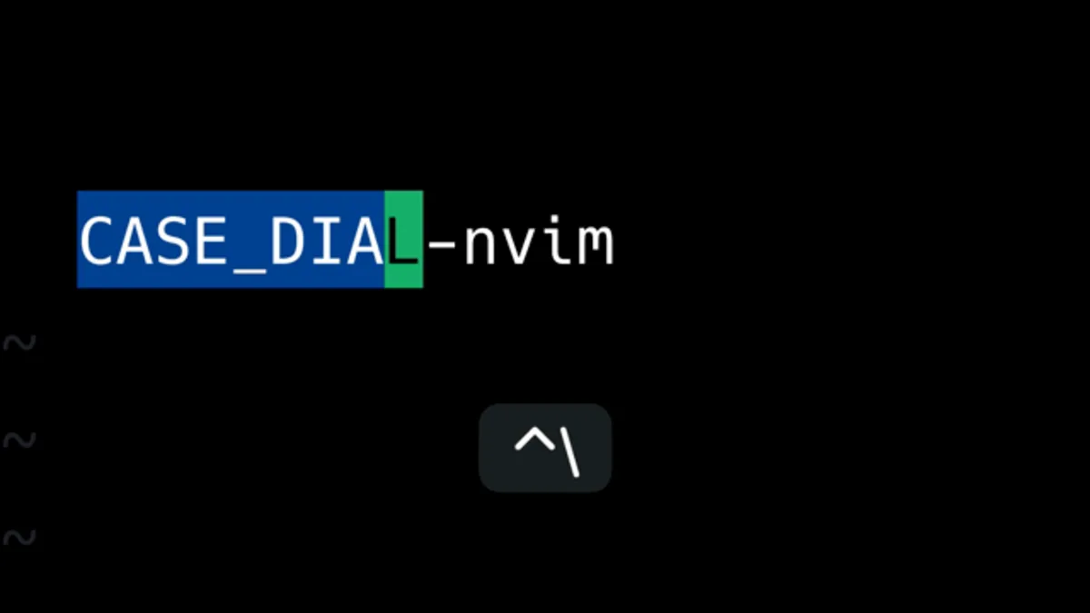 case-dial.nvim のスクリーンショット